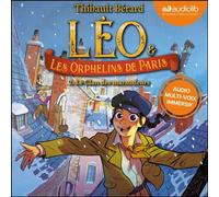 Léo et les Orphelins de Paris, tome 2 : Le Clan des maraudeurs - Bérard Thibault - Audiolib - Livre audio - Livre
