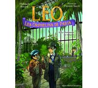 Léo et les Orphelins de Paris - tome 6 - La Demande de rançon - Bérard Thibault - Albin Michel Jeunesse - Poche - Roman junior