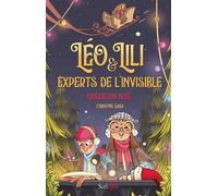 Léo et Lili, experts de l'invisible - Opération Noël ! - Christine Saba - Scrineo - broché - Roman junior
