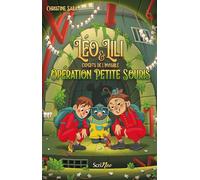 Léo et Lili experts de l'invisible - Opération petite souris !
