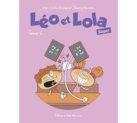 Léo Et Lola Super Tome 5
