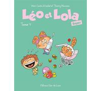 Léo et Lola super Tome 04 - Marc Cantin - Clair De Lune - broché - Bande dessinée jeunesse