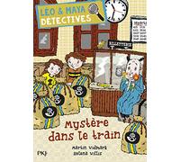 Léo et Maya, détectives - Tome 11 : Mystère dans le train. (11)