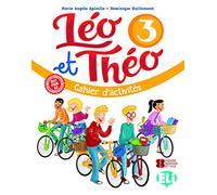 Leo et Theo 3 - Methode de francais - Cahier d'activites