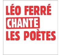 Léo Ferré chante les poètes E