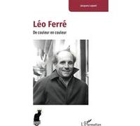 Jacques Layani – Léo Ferré : De couleur en couleur – Étude – Broché – L'Harmattan