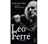 Léo Ferré - Louis-Jean Calvet - Archipoche - Poche - Biographie
