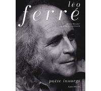 Léo Ferré, poète insurgé