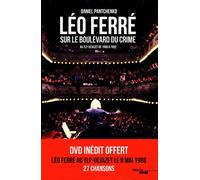 Léo Ferré sur le boulevard du crime Au TLP Déjazet , de 1986 à 1992 - Daniel Pantchenko - Le Cherche-Midi - Livre CD - Monographie CD