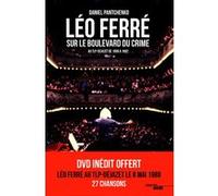 Léo Ferré sur le boulevard du crime Daniel Pantchenko (Auteur)