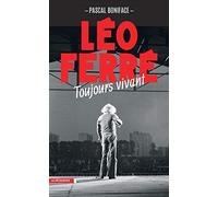 Léo Ferré, toujours vivant