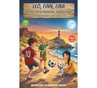 Leo, Finn, Lina und das verschwundene Fußballtrikot, ein Kinderbuch zum Vorlesen, aus der Serie: die Bauernhof-Piraten, Alter 4-8: Gute-Nacht-Geschichten für Kinder
