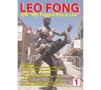 LEO FONG ON "My Friend Bruce Lee"