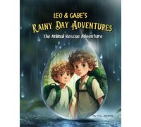 Leo & Gabe's Rainy Day Adventures: The Animal Rescue Adventure