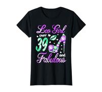Leo Girl Over 39 Years Old and Fabulous Birthday T-Shirt