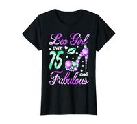 Leo Girl Over 75 Years Old and Fabulous Birthday T-Shirt