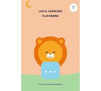 Leo il Leoncino e la Nanna