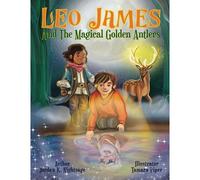 Leo James And The Magical Golden Antlers