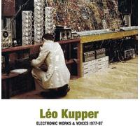 Leo Kupper - Electronic Works & Voices [Vinyl] 2 Pack