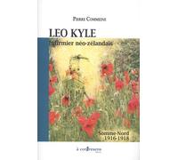 Leo Kyle, infirmier néo-zélandais: Somme - Nord 1916-1918