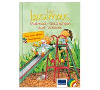 Leo Lausemaus – Histoires encourageantes – Recueil de 10 histoires dès 3 ans: courage, amitié, force