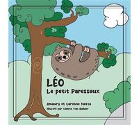 Léo le petit paresseux - Amaury Natta - Youstory Eds - broché - Album jeunesse
