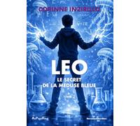 Léo, le secret de la méduse bleue: Tome 2