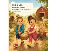 Leo & Lea and the Great Breakfast Rescue