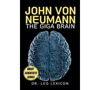 Leo Lexicon John Von Neumann (Poche)