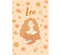 Leo: Libreta zodiacal estética - diseño para mujeres que aman la astrología Perfecto para journaling, ideas, notas, listas - Regalo astrológico femenino