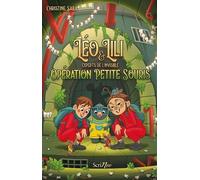 Léo & Lili, Experts De L'invisible - Opération Petite Souris