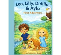 Leo, Lilly, Didillo & Ayla: First Adventure