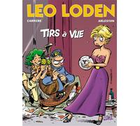 Léo Loden Tome 12 - Tirs À Vue