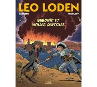 Léo Loden T30: Bubonic et vieilles dentelles