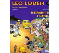 Léo Loden - Tome 10 - Testament Et Figatelli