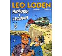 Léo Loden - Tome 15 - Macchabées À L'escabèche