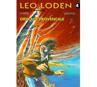 Léo Loden - Tome 4 - Grillade Provençale