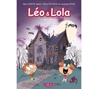 Leo & Lola T10 - Même pas peur ! - Marc Cantin - Clair De Lune - cartonné - Bande dessinée jeunesse