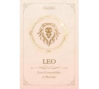 Leo Love | Marriage Compatibility: mini Western & Chinese Zodiac Compatibility