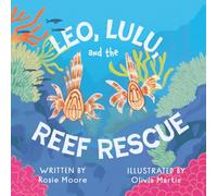 Leo, Lulu, and the Reef Rescue