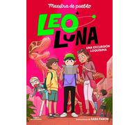 Leo Luna 2 - Una excursión loquísima - Maestra de pueblo - ALFAGUARA IJC - ebook (ePub) - Livre
