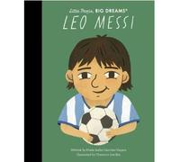 Leo Messi - Maria Isabel Sánchez Vegara - Lincoln Frances Libri - relié - Album jeunesse