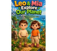 Leo & Mia Explore Our Planet: Discover Earth, Nature, and Amazing Landscapes | Fun Science Adventure for Kids | Easy English Learning Story for Young Readers and ESL Beginners