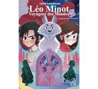 Léo Minot : voyageur des mondes - Le pays de sucre et de miel