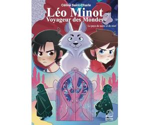 Léo Minot : voyageur des mondes - Le pays de sucre et de miel