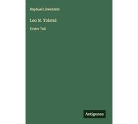 Leo N. Tolstoi: Erster Teil