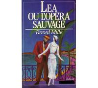 Léa ou l'Opéra sauvage