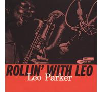 Leo Parker - Rollin with Loe [ Reissue] [Import]