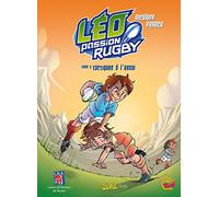 Léo Passion Rugby T02: Tactiques à l'essai