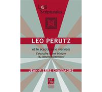 Leo Perutz et le scepticisme viennois - Jean-Pierre Chassagne - Publ.de St-Etienne - broché - Essai